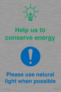 Help us to conserve energy - Please use natural light when possible